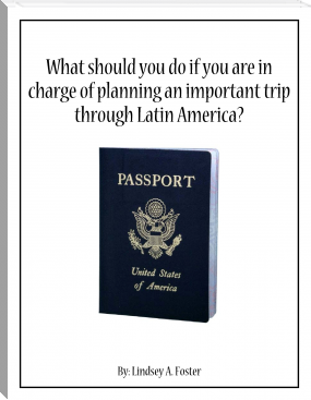 Plan a Trip through Latin America by Lindsey Foster (elon musk reading list .TXT) 📕 - American Library Books 📚 Read (28910) Books Online Free