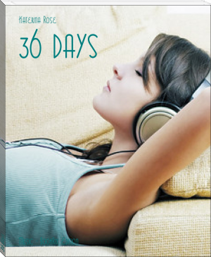 36 days by Katerina Rose (books you need to read .txt) 📕 - American Library Books 📚 Read (28910) Books Online Free