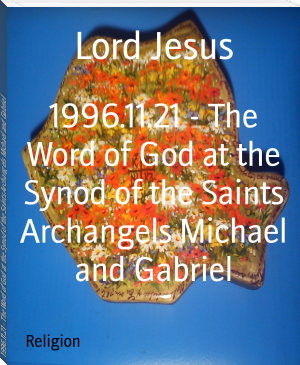 1996.11.21 - The Word of God at the Synod of the Saints Archangels Michael and Gabriel by Lord Jesus (best thriller novels of all time .txt) 📕 - American Library Books 📚 Read (28910) Books Online Free