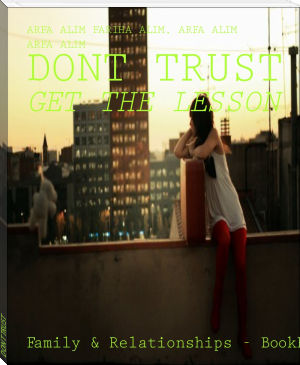 DONT TRUST by ARFA ALIM FARIHA ALIM, ARFA ALIM ARFA ALIM (best book club books TXT) 📕 - American Library Books 📚 Read (28910) Books Online Free