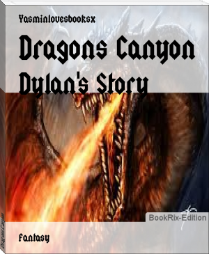 Dragons Canyon by Yasminlovesbooksx (reading eggs books TXT) 📕 - American Library Books 📚 Read (28910) Books Online Free