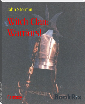 Witch Clan:  Warriors! by John Stormm (good book club books txt) 📕 - American Library Books 📚 Read (28910) Books Online Free