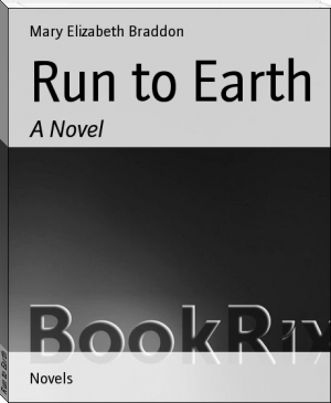 Run to Earth by Mary Elizabeth Braddon (top books to read .TXT) 📕 - American Library Books 📚 Read (28910) Books Online Free