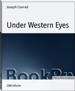 Under Western Eyes by Joseph Conrad (best big ereader .txt) 📕 - American Library Books 📚 Read (28910) Books Online Free