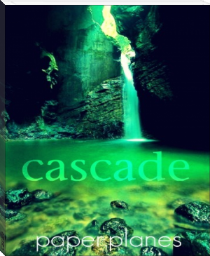 Cascade by paper.planes (red scrolls of magic txt) 📕 - American Library Books 📚 Read (28910) Books Online Free