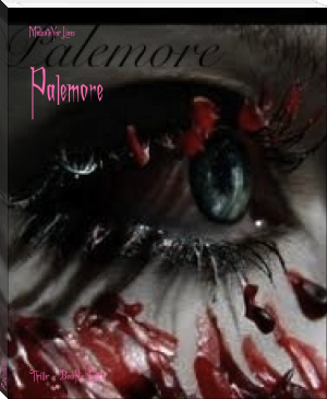 Palemore by MedicateYourLives (ebook reader 7 inch .txt) 📕 - American Library Books 📚 Read (28910) Books Online Free