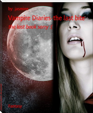 Vampire Diaries-the last bite by by: jasmine (best ebook reader for chromebook .TXT) 📕 - American Library Books 📚 Read (28910) Books Online Free