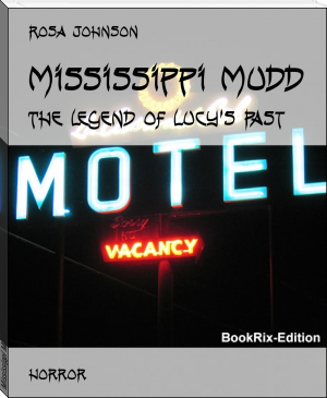 Mississippi Mudd by Rosa Johnson (ereader android .TXT) 📕 - American Library Books 📚 Read (28910) Books Online Free