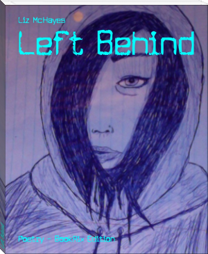 Left Behind by Liz McHayes (best books to read for knowledge .TXT) 📕 - American Library Books 📚 Read (28910) Books Online Free