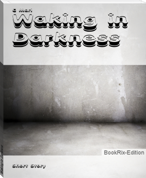 Waking in Darkness by C Mari (interesting novels to read .txt) 📕 - American Library Books 📚 Read (28910) Books Online Free