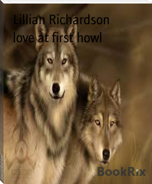 love at first howl by Lillian Richardson (best classic romance novels txt) 📕 - American Library Books 📚 Read (28910) Books Online Free