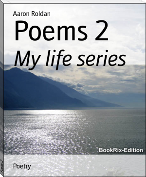 Poems 2 by Aaron Roldan (reading women txt) 📕 - American Library Books 📚 Read (28910) Books Online Free