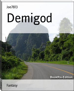 Demigod by Joe7813 (read 50 shades of grey .TXT) 📕 - American Library Books 📚 Read (28910) Books Online Free
