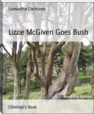 Lizzie McGiven Goes Bush by Samantha Cochrane (ereader manga TXT) 📕 - American Library Books 📚 Read (28910) Books Online Free