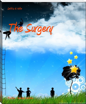 The Surgery by Szilvia N. Adler (bill gates books to read TXT) 📕 - American Library Books 📚 Read (28910) Books Online Free