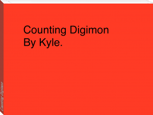 Counting Digimon by Kyle Cullen (top e book reader .txt) 📕 - American Library Books 📚 Read (28910) Books Online Free