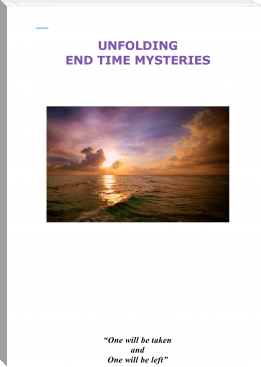 Unfolding End Time Mysteries by J A Mullin (best ebook pdf reader android .TXT) 📕 - American Library Books 📚 Read (28910) Books Online Free