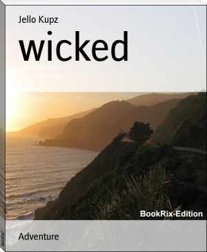 wicked by Jello Kupz (the top 100 crime novels of all time .txt) 📕 - American Library Books 📚 Read (28910) Books Online Free