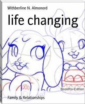 life changing by Withberline N. Almonord (color ebook reader .TXT) 📕 - American Library Books 📚 Read (28910) Books Online Free