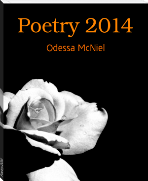 Poetry 2014 by Odessa McNiel (best e reader for academics TXT) 📕 - American Library Books 📚 Read (28910) Books Online Free