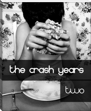 The Crash Years by Anonymous (manga ereader TXT) 📕 - American Library Books 📚 Read (28910) Books Online Free