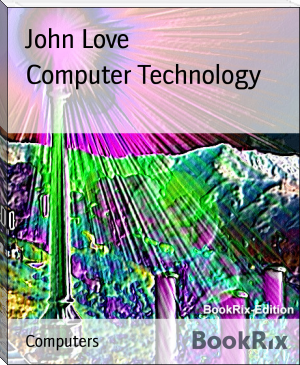 Computer Technology by John Love (the giving tree read aloud txt) 📕 - American Library Books 📚 Read (28910) Books Online Free