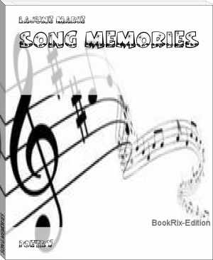 SONG MEMORIES by LaJune Marie (audio ebook reader TXT) 📕 - American Library Books 📚 Read (28910) Books Online Free