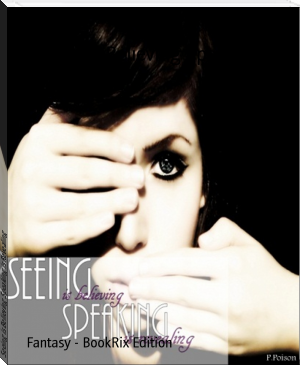 Seeing is Believing Speaking is Revealing by K.M. Jones (easy readers .TXT) 📕 - American Library Books 📚 Read (28910) Books Online Free