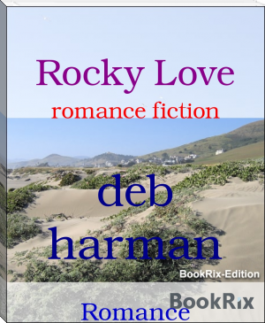 Rocky Love by deb harman (top business books of all time .txt) 📕 - American Library Books 📚 Read (28910) Books Online Free