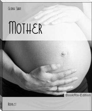 Mother by Gloria Swan (motivational books for women .TXT) 📕 - American Library Books 📚 Read (28910) Books Online Free