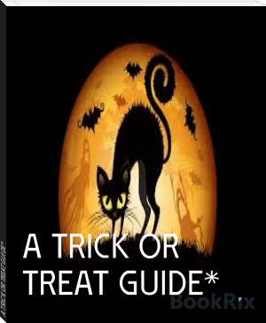 A TRICK OR TREAT GUIDE* by Born To, Be Writer (lightweight ebook reader .TXT) 📕 - American Library Books 📚 Read (28910) Books Online Free