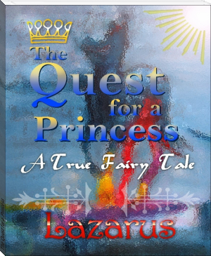 The Quest for a Princess by LAZARUS (ebook offline reader .txt) 📕 - American Library Books 📚 Read (28910) Books Online Free
