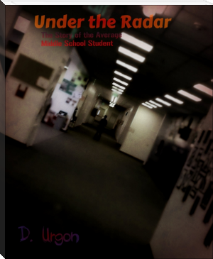 Under the Radar by D. Urgon (best book club books for discussion TXT) 📕 - American Library Books 📚 Read (28910) Books Online Free