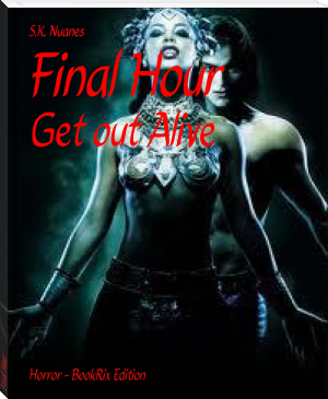 Final Hour by S.K. Nuanes (macos ebook reader TXT) 📕 - American Library Books 📚 Read (28910) Books Online Free