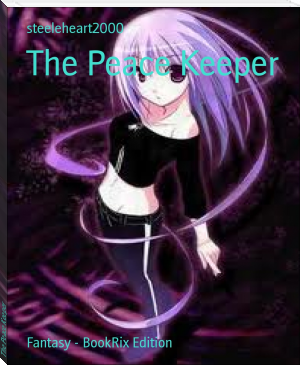 The Peace Keeper by steeleheart2000 (psychology books to read .TXT) 📕 - American Library Books 📚 Read (28910) Books Online Free
