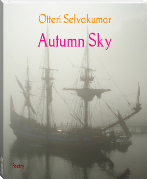 Autumn Sky by Otteri Selvakumar (best free ebook reader TXT) 📕 - American Library Books 📚 Read (28910) Books Online Free