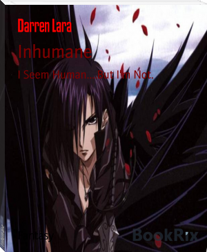 Inhumane by Darren Lara (ebook reader android .TXT) 📕 - American Library Books 📚 Read (28910) Books Online Free