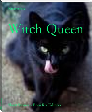 Witch Queen by Kristenluv (reading tree .TXT) 📕 - American Library Books 📚 Read (28910) Books Online Free