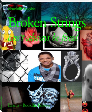 Broken Strings by elmokilledcookie (i have read the book a hundred times .TXT) 📕 - American Library Books 📚 Read (28910) Books Online Free