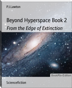 Beyond Hyperspace Book 2 by P.J.Lawton (summer beach reads txt) 📕 - American Library Books 📚 Read (28910) Books Online Free