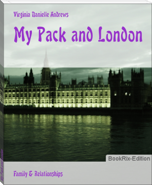 My Pack and London by Virginia Danielle Andrews (korean ebook reader TXT) 📕 - American Library Books 📚 Read (28910) Books Online Free