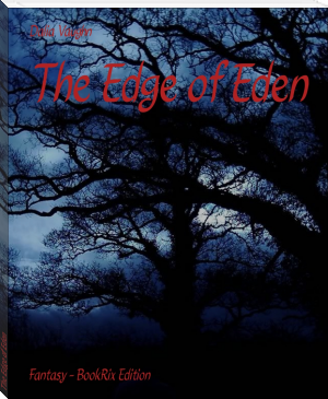 The Edge of Eden by Dalia Vaughn (free ebook reader for android txt) 📕 - American Library Books 📚 Read (28910) Books Online Free
