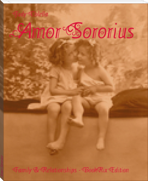 Amor Sororius by Judy Colella (good ebook reader .txt) 📕 - American Library Books 📚 Read (28910) Books Online Free