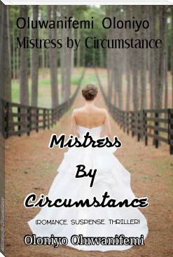 Mistress by Circumstance by Oluwanifemi  Oloniyo (finding audrey TXT) 📕 - American Library Books 📚 Read (28910) Books Online Free
