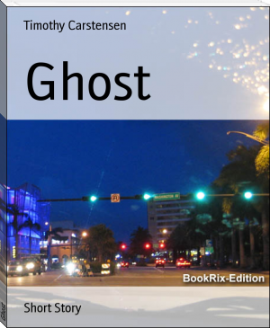 Ghost by Timothy Carstensen (learn to read books .txt) 📕 - American Library Books 📚 Read (28910) Books Online Free