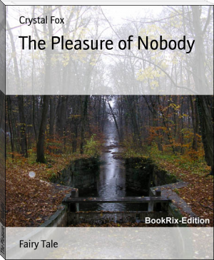 The Pleasure of Nobody by Crystal Fox (books to read in your 20s female txt) 📕 - American Library Books 📚 Read (28910) Books Online Free