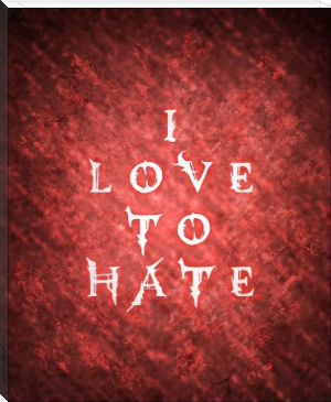 I Love to Hate by Samantha Galvin (free books to read .TXT) 📕 - American Library Books 📚 Read (28910) Books Online Free