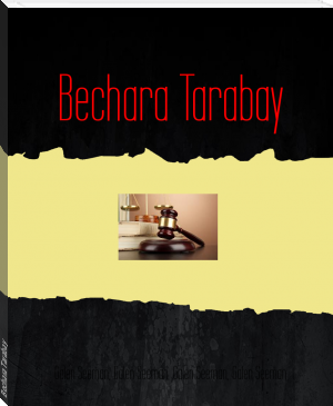 Bechara Tarabay by Galen Seeman, Galen Seeman, Galen Seeman, Galen Seeman (win 10 ebook reader txt) 📕 - American Library Books 📚 Read (28910) Books Online Free