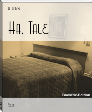 Ha. Tale by Allan Deya (readict TXT) 📕 - American Library Books 📚 Read (28910) Books Online Free
