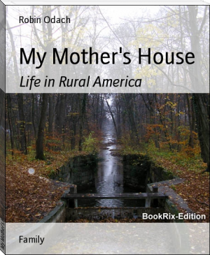 My Mother's House by Robin Odach (read more books .txt) 📕 - American Library Books 📚 Read (28910) Books Online Free